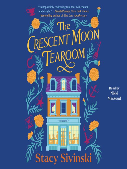 Title details for The Crescent Moon Tearoom by Stacy Sivinski - Available